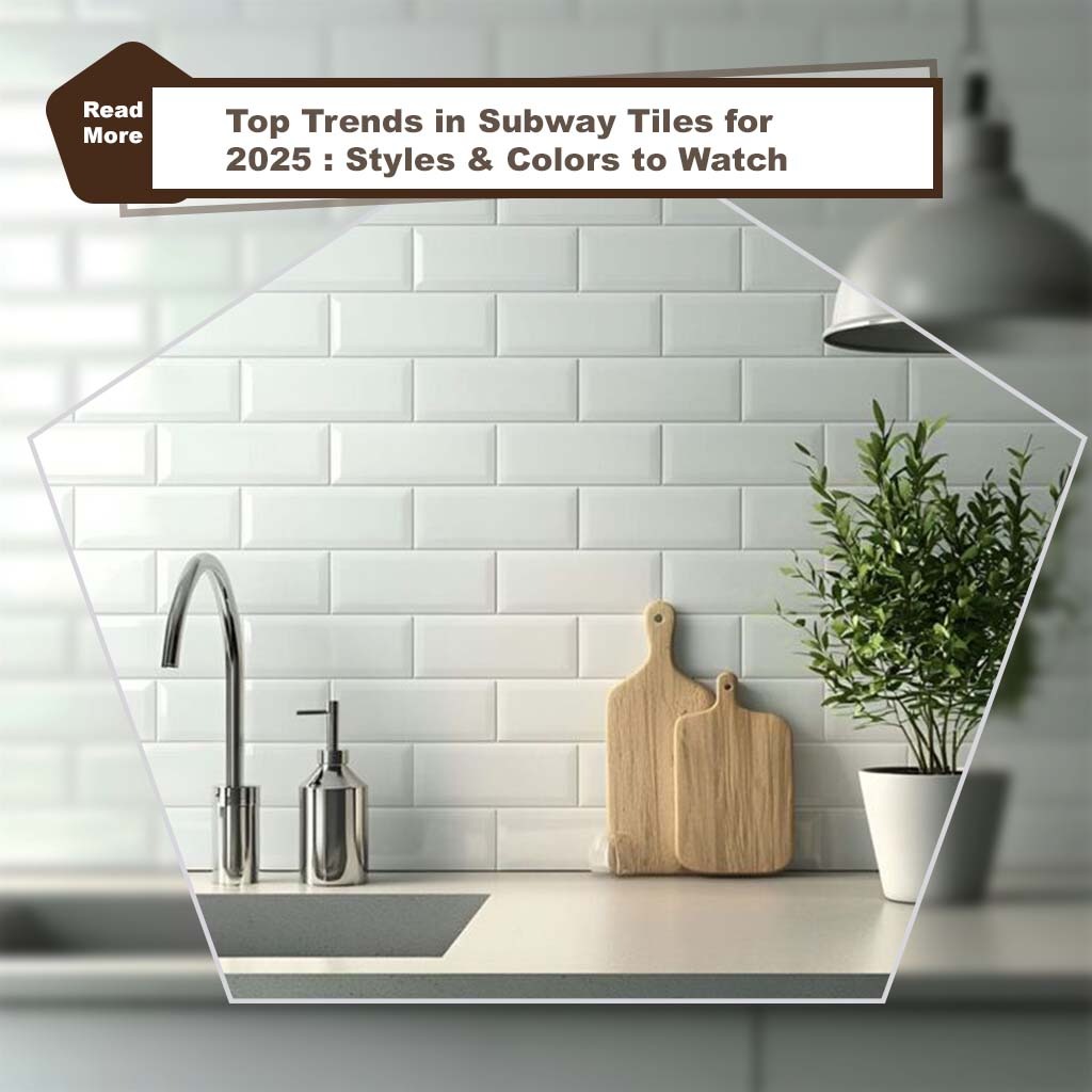 Subway Tiles Trends 2025