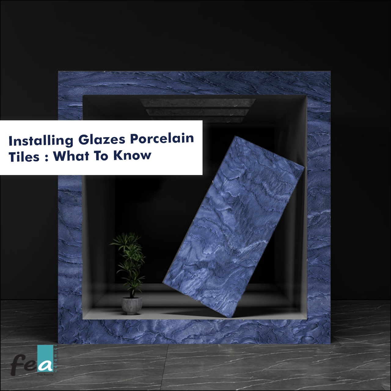 Installing Glazed Porcelain Tiles