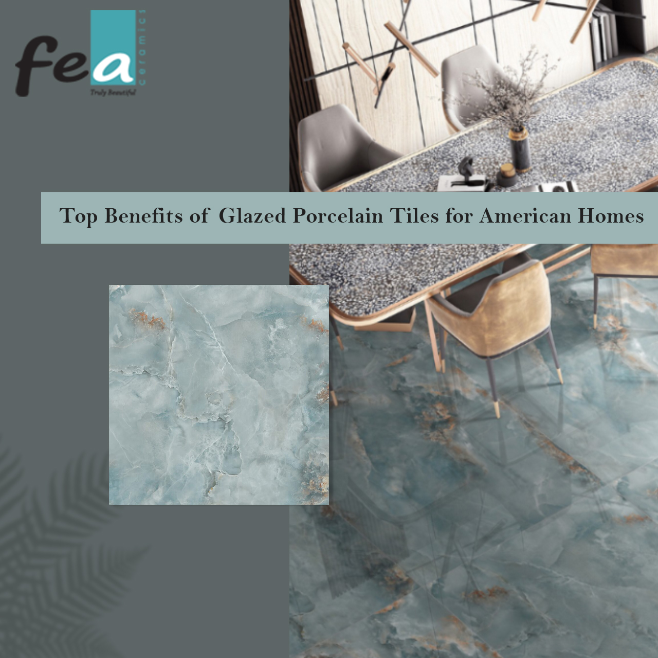Benefits of Glazed Porcelain Tiles for American Homes
